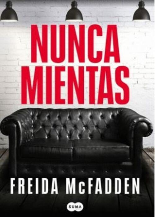 NUNCA MIENTAS | MCFADDEN FREIDA