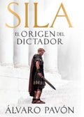 Sila, el origen del dictador | Álvaro Pavón