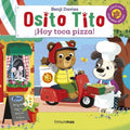 OSITO TITO HOY TOCO PIZZA | DAVIES BENJI