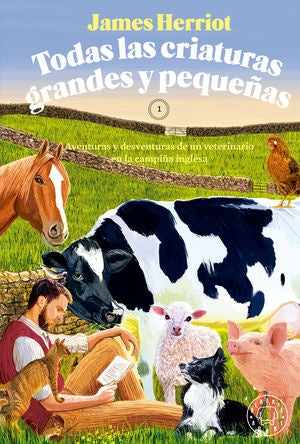 TODAS LAS CRIATURAS GRANDES Y PEQUEÑAS | HERRIOT JAMES