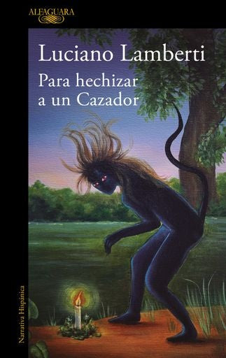 PARA HECHIZAR UN CAZADOR | LAMBERTI LUCIANO
