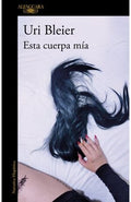 ESTA CUERPA MIA | BLEIER URI