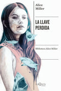 LA LLAVE PERDIDA | MILLER ALICE