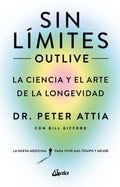 SIN LÍMITES | BILL DR. PETER ATTIA; GIFFORD