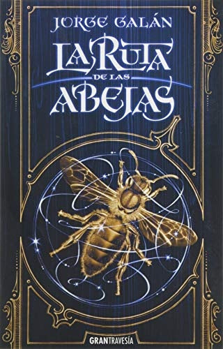 RUTA DE LAS ABEJAS, LA 1. EL PAIS DE LA NIEBLA | GALAN JORGE