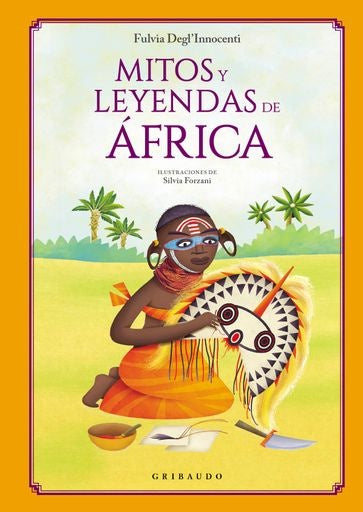 MITOS Y LEYENDAS DE AFRICA | DEGEL INNOCENTI FULVIA