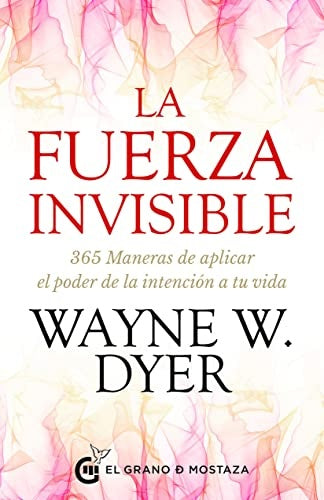 FUERZA INVISIBLE LA | WAYNE W.DYER