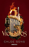 FINALES VIOLENTOS | CHLOE GONG
