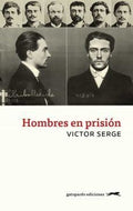 HOMBRES EN PRISION | VICTOR SERGE