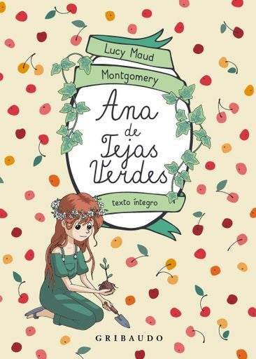ANA DE TEJAS VERDES | LUCY MAUD MONTGOMERY