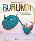 BURUNDI - DE EXTRAÑOS DRAGONES Y FALSOS METEORITOS | BERNASCONI PABLO