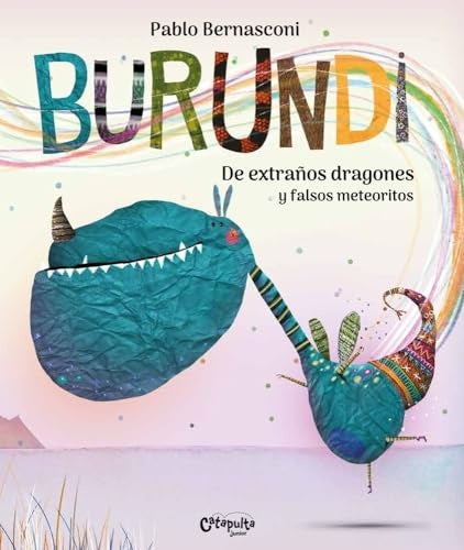 BURUNDI - DE EXTRAÑOS DRAGONES Y FALSOS METEORITOS | BERNASCONI PABLO