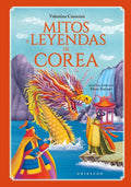 MITOS Y LEYENDAS DE COREA | CAMERINI VALENTINA