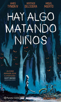 HAY ALGO MATANDO NIÑOS | JAMES TYNION