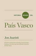 HISTORIA MINIMA DEL PAIS VASCO | JON JUARISTI