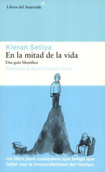 EN LA MITAD DE LA VIDA | KIERAN SETIYA