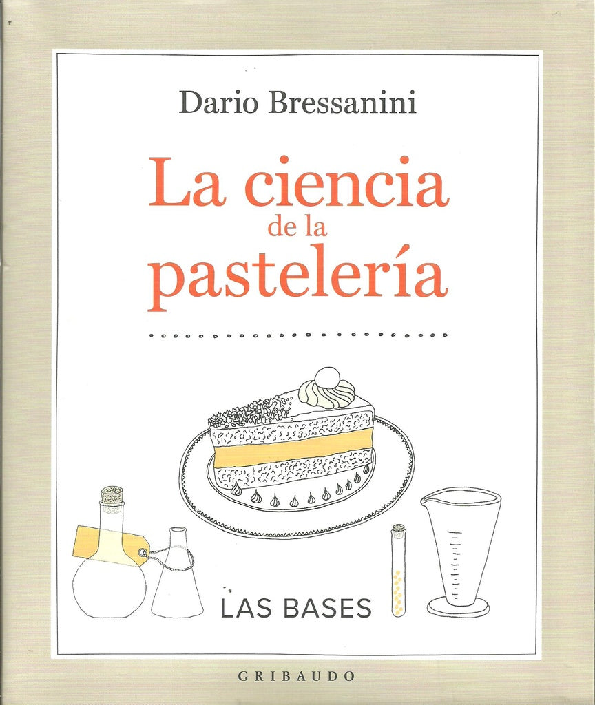 LA CIENCIA DE LA PASTELERIA | DARIO BRESSANINI
