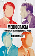 Mediocracia | Alain Deneault