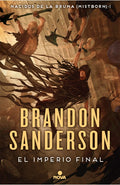 NACIDOS DE LA BRUMA. EL IMPERIO FINAL | SANDERSON BRANDON