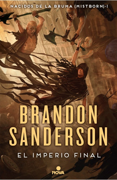 NACIDOS DE LA BRUMA. EL IMPERIO FINAL | SANDERSON BRANDON