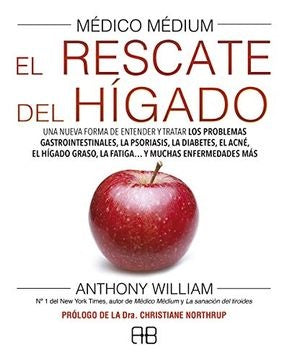 MEDICO MEDIUM. EL RESCATE DEL HIGADO | ANTHONY WILLIAM