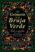 EL GRIMORIO DE LA BRUJA VERDE | ARIN MURPHY HISCOCK