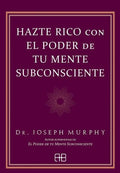 HAZTE RICO CON EL PODER DE TU MENTE SUBCONSCIENTE | JOSEPH MURPHY