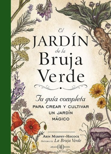 EL JARDIN DE LA BRUJA VERDE | ARIN MURPHY HISCOCK