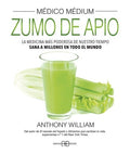 MEDICO MEDIUM. ZUMO DE APIO | ANTHONY WILLIAM