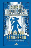 LA GUÍA DEL MAGO FRUGAL PARA SOBREVIVIR EN LA INGLATERRA DEL MEDIEVO | SANDERSON BRANDON