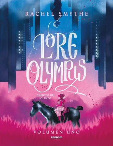 LORE OLYMPUS. VOLUMEN UNO | RACHEL SMYTHE