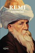 Rumi esencial | Mevlânâ Jalaluddin Rumi