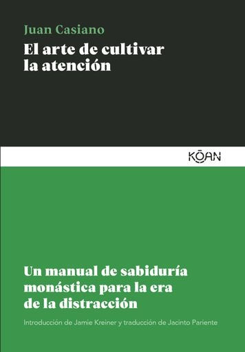 ARTE DE CULTIVAR LA ATENCION EL | CASIANO JUAN