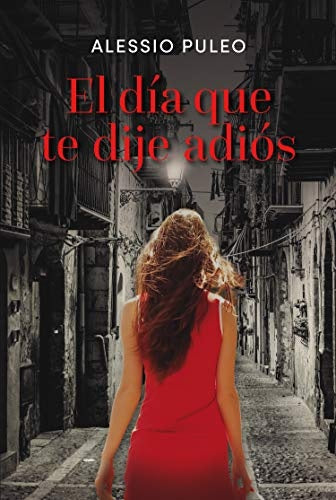 DIA QUE TE DIJE ADIOS EL | PULEO ALESSIO