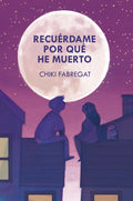 RECUERDAME POR QUE HE MUERTO | CHIKI FABREGAT