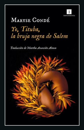 YO, TITUBA, LA BRUJA DE SALEM | MARYSE CONDÉ