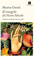 EL EVANGELIO DEL NUEVO MUNDO | MARYSE CONDÉ