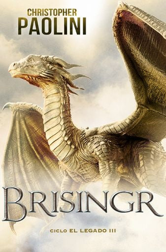 BRISINGR ( CICLO EL LEGADO 3 ) | CHRISTOPHER PAOLINI