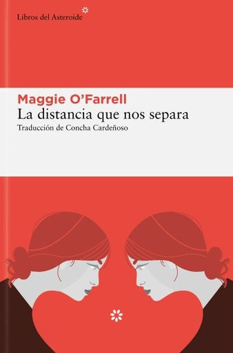 LA DISTANCIA QUE NOS SEPARA | O`FARRELL MAGGIE
