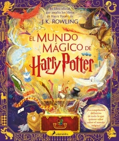 EL MUNDO MÁGICO DE HARRY POTTER | ROWLING J K