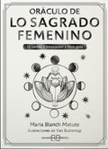 Oráculo de lo sagrado femenino | Matute / Van María Blanch / Buttercup