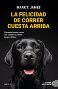 LA FELICIDAD DE CORRER CUESTA ARRIBA | JAME MARK T.