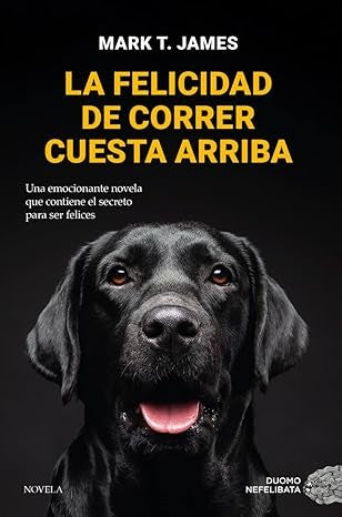 LA FELICIDAD DE CORRER CUESTA ARRIBA | JAME MARK T.