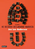 HE DECIDIDODECLARARMEMARXISTA VOL 1 | JON LEE ANDERSON
