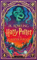 HARRY POTTER Y EL CÁLIZ DE FUEGO (HARRY POTTER EDICIONES ILUSTRADAS INTERACTIVAS 4) / HARRY POTTER A | ROWLING J K