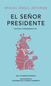 El Señor Presidente | Miguel Ángel Asturias
