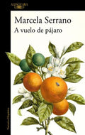 A VUELO DE PAJARO | SERRANO MARCELA