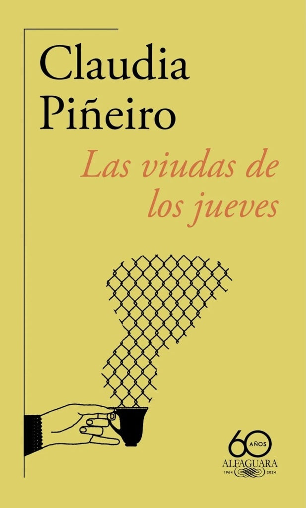 LAS VIUDAS DE LOS JUEVES ( 60 ANIVERSARIO ) | CLAUDIA PIÑEIRO