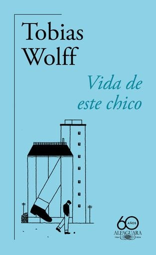 VIDA DE ESTE CHICO 60 ANIVERSARIO | WOLFF TOBIAS