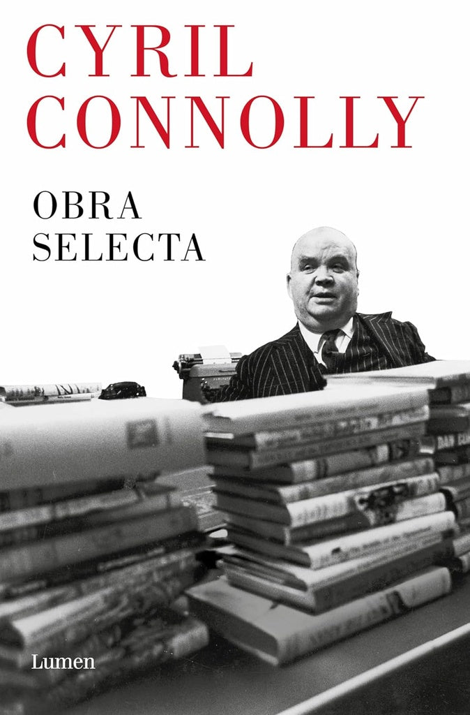 OBRA SELECTA - CYRIL CONNOLLY | CYRIL CONNOLLY